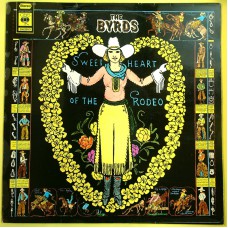 BYRDS Sweetheart Of The Rodeo (CBS – S 63353) Holland 1968 original 1st pressing LP (Folk Rock, Country Rock) BYRDS Sweetheart Of The Rodeo (CBS – S 63353) Holland 1968 original 1st pressing LP (Folk Rock, Country Rock)